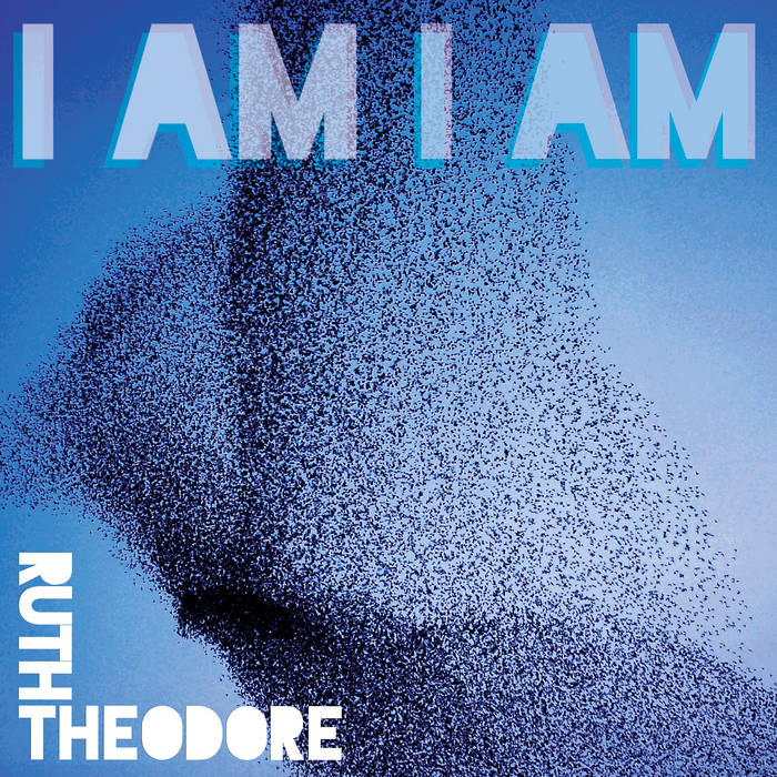 Theodore, Ruth - I Am I Am (Vinyl LP)