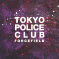 Tokyo Police Club - Forcefield (Vinyl LP)