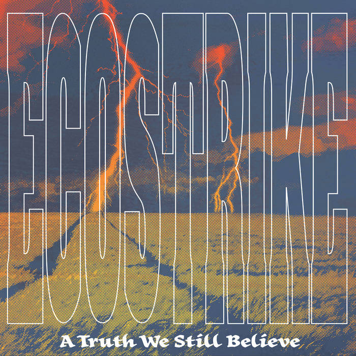 Ecostrike - A Truth We Still Believe (M) (Vinyl LP)