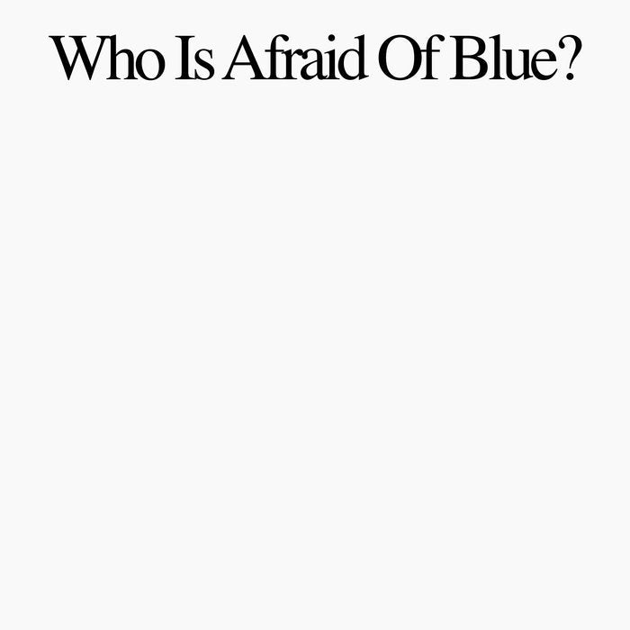 Purr - Who Is Afraid Of Blue? (Vinyl LP)