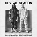 Revival Season - Golden Age of Self Snitching (Vinyl LP)