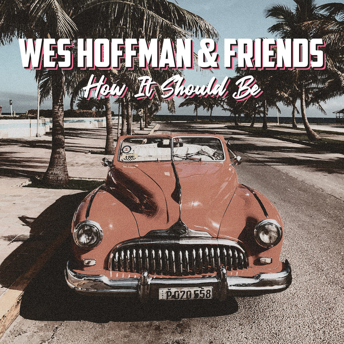 Hoffman, Wes & Friends - How It Should Be LP (Vinyl LP)