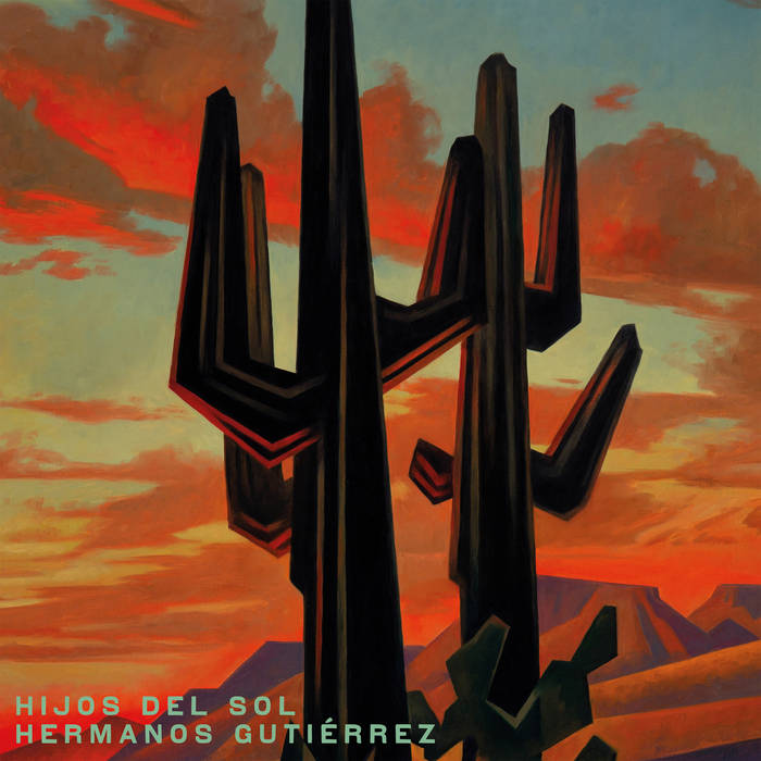 Hermanos Gutierrez - Hijos Del Sol (Vinyl LP)