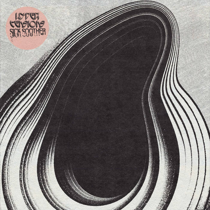 Hyper Tensions - Sick Soother (Vinyl LP)