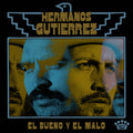 Hermanos Gutierrez - El Bueno Y E Malo (Vinyl LP)