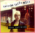 Jean Caffeine - Sadie Saturday Night (Vinyl LP)