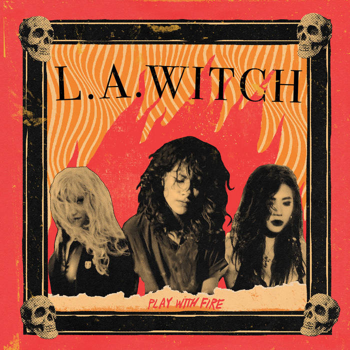 L.A. Witch - Play With Fire (Vinyl LP)