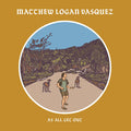 Vasquez, Matthew Logan - As All Get Out (Vinyl LP)