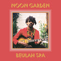 Noon Garden - Beulah Spa (Vinyl LP)