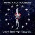 Love And Rockets - Hot Trip To Heaven (Vinyl LP)