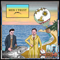 Men I Trust - Men I Trust (Vinyl LP)
