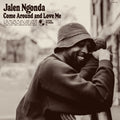Ngonda, Jalen - Come Around and Love Me (Vinyl LP)