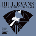 Evans, Bill - Smile With Your Heart: The Best Of Bill Evans On Resonance (Vinyl LP)
