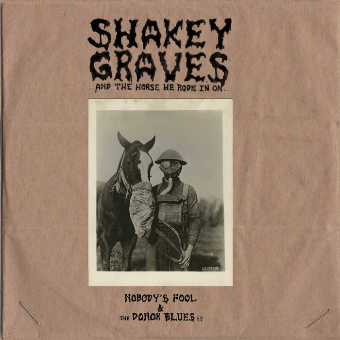 Graves, Shakey - Nobody's Fool and the Donor Blues EP (Vinyl LP)