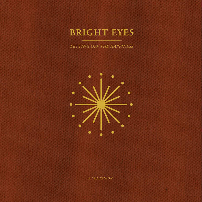 Bright eyes - Letting Off the Happiness: A Companion (Vinyl LP)
