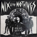 Nix & The Nothings - Here Goes Nothing (Vinyl LP)