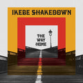Ikebe Shakedown - The Way Home (Vinyl LP)