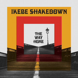 Ikebe Shakedown - The Way Home (Vinyl LP)
