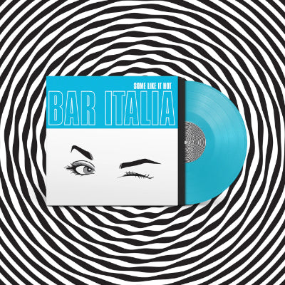 Bar Italia - Some Like It Hot (Indie Turquoise Vinyl) (Vinyl LP)