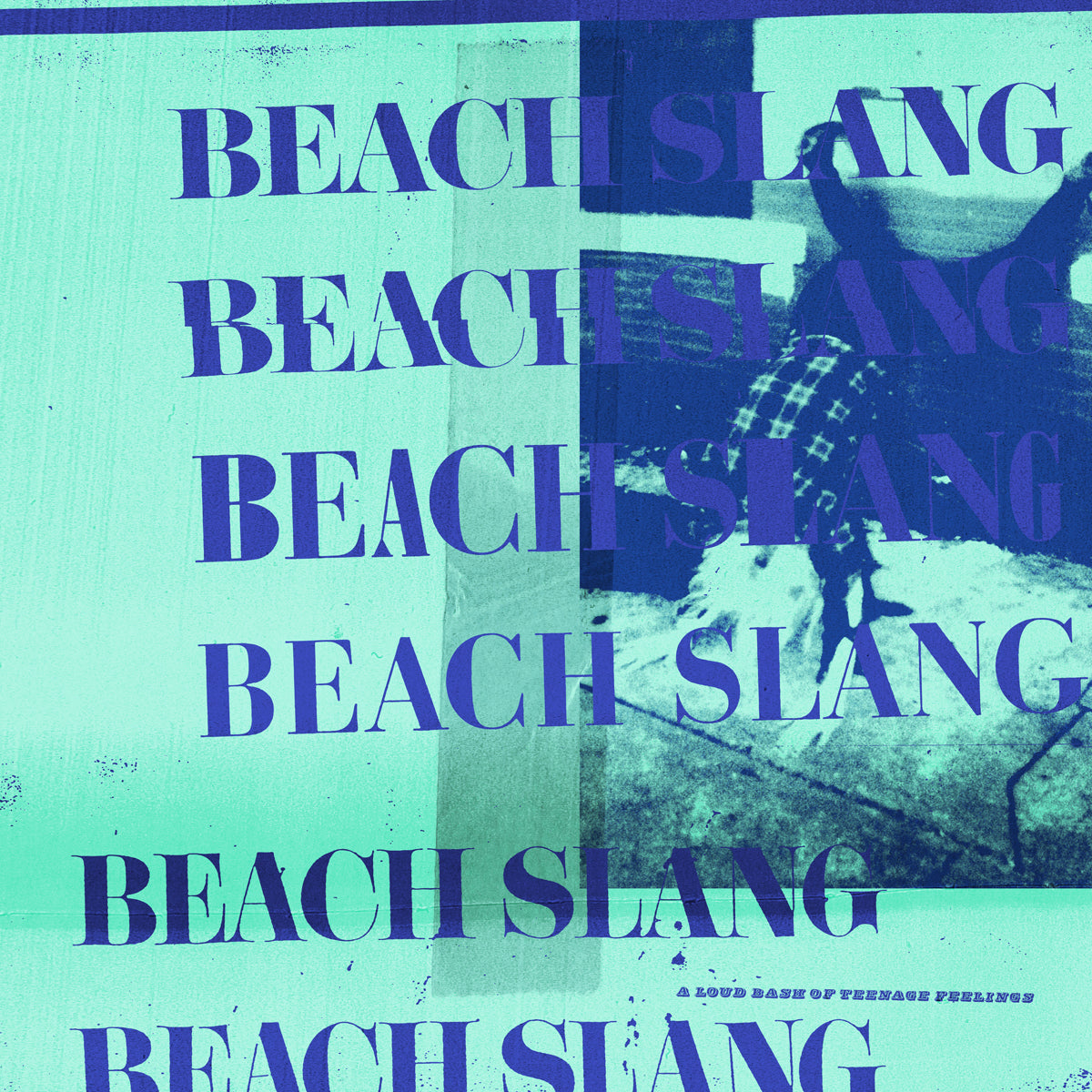 Beach Slang - A Loud Bash of Teenage Feelings (Vinyl LP)