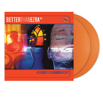 Better Than Ezra - How Does Your Garden Grow? (RSD Exclusive 2025)(Orange Crush Coloured 2LP Vinyl) (Vinyl LP)