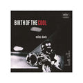 Davis, Miles - Birth of the Cool (Capitol Music Black Vinyl) (Vinyl LP)