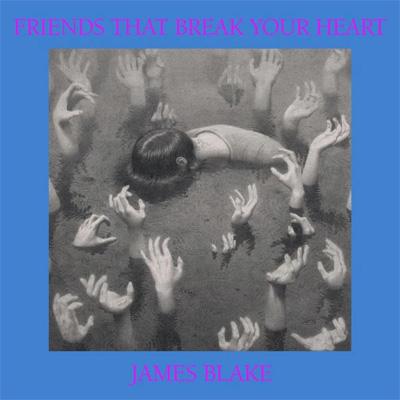 Blake, James - Friends That Break Your Heart (Limited Silver Coloured Vinyl) (Vinyl LP)