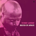 Lateef, Yusef - Blues In Space (Vinyl LP)
