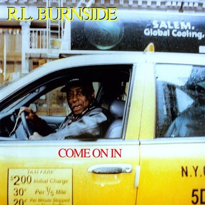 Burnside, R.L. ‎- Come On In (Vinyl) (Vinyl LP)