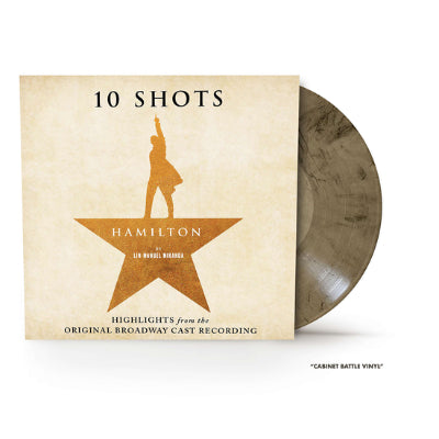 Hamilton - 10 Shots: Highlights from the Original Broadway Cast Recording (Cabinet Battle Vinyl) (Vinyl LP)
