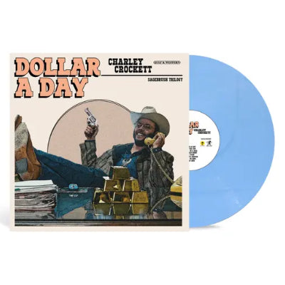 Crockett, Charley - Dollar A Day (Limited Indies Pale Cornflower Coloured Vinyl) (Vinyl LP)