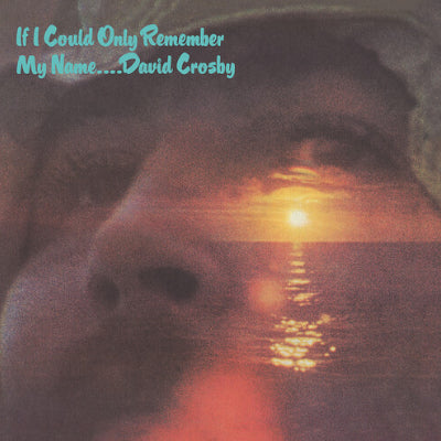 Crosby, David - If I Could Only Remember My Name (50th Anniversary Edition) (Vinyl) (Vinyl LP)