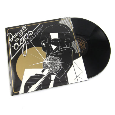 Doing It In Lagos: Boogie, Pop & Disco In 1980s Nigeria (Vinyl LP)