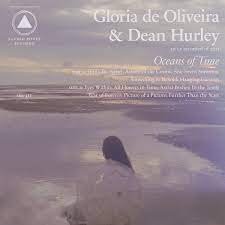 De Oliveira, Gloria & Dean Hurley - Oceans Of Time (Lavender Swirl) (Vinyl LP)