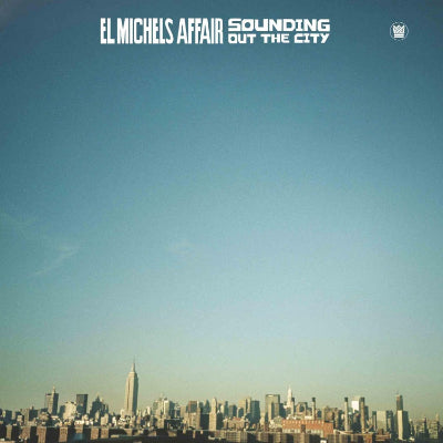 El Michels Affair - Sounding Out The City (Vinyl) (Vinyl LP)