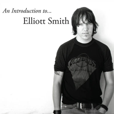 Smith, Elliott - An Introduction To...Elliott Smith (Limited Silver Coloured Vinyl Reissue) (Vinyl LP)