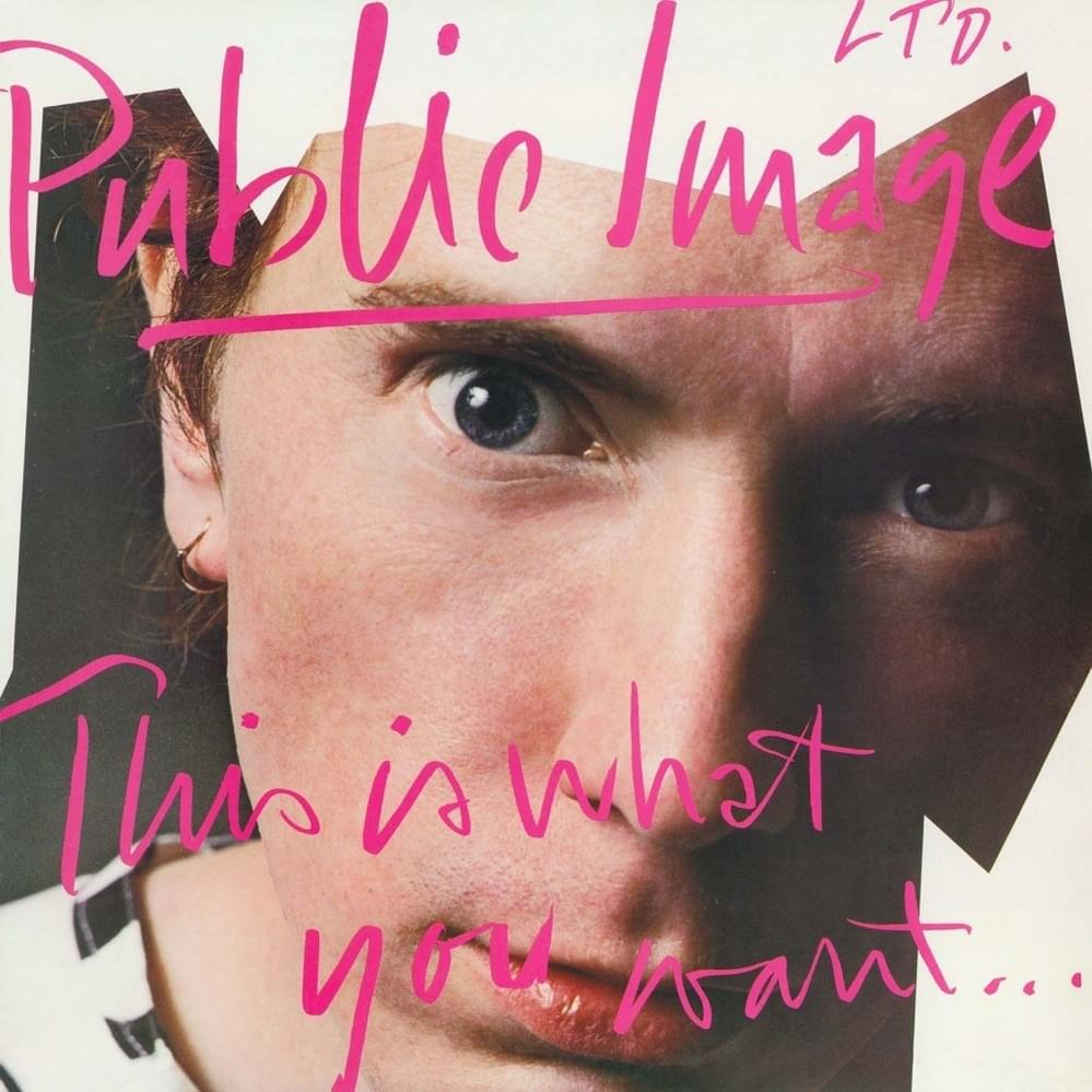 Public Image LTD. - This Is What You Want...This Is What You Get (Vinyl LP)
