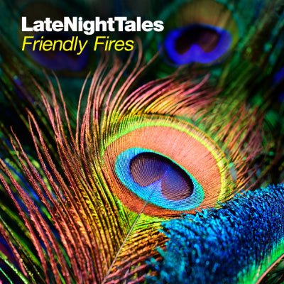 Friendly Fires - Late Night Tales (Vinyl) (Vinyl LP)