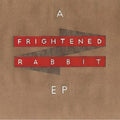 Frightened Rabbit - A Frightened Rabbit EP (Red 10" Vinyl) (RSD2022) (Vinyl LP)