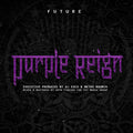 Future - Purple Reign (Vinyl) (Vinyl LP)