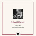 Gilberto, Joao - Essential Works 1958-1962 (2LP Vinyl) (Vinyl LP)