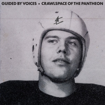 Guided by Voices - Crawlspace Of The Pantheon (Vinyl) (Vinyl LP)