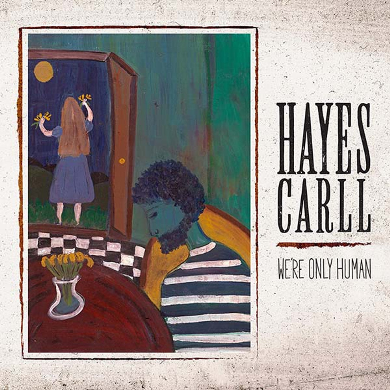 Carll, Hayes - We're Only Human (Vinyl LP)