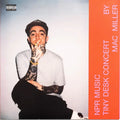 Miller, Mac - NPR Music Tiny Desk Concert (Vinyl LP)