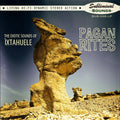 Ixtahuele - Pagan Rites (Vinyl LP)