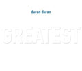 Duran Duran - Greatest (Vinyl LP)