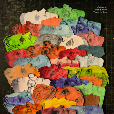 Calexico & Iron And Wine - Years To Burn (Limited Loser Coloured Vinyl) (Vinyl LP)
