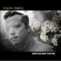 Isbell, Jason - Something More Than Free (10 Year Anniversary Black 2LP Vinyl) (Vinyl LP)