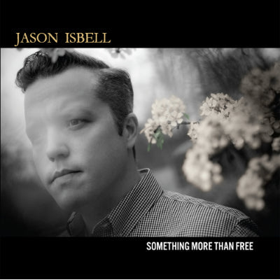 Isbell, Jason - Something More Than Free (10 Year Anniversary Black 2LP Vinyl) (Vinyl LP)