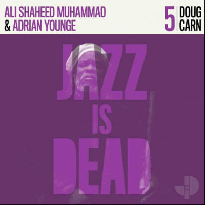 Younge, Adrian & Ali Shaheed Muhammad - Doug Carn : Jazz Is Dead 005 (Vinyl) (Vinyl LP)